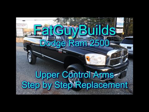 How To: Dodge Ram 2500 Upper Control Arm Replacement Step-by-Step Fat Guy Builds