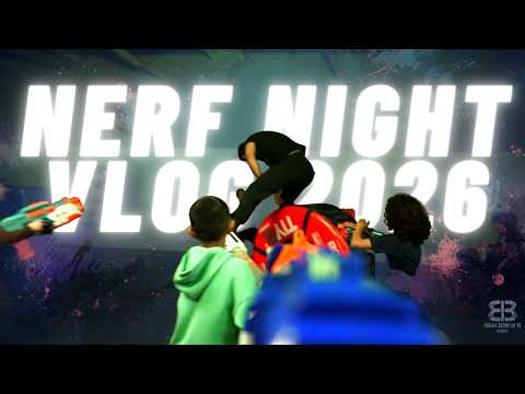 Nerf Night | Vlog 2026