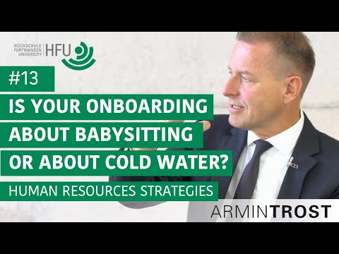 13 Is your Onboarding about Babysitting or about cold Water