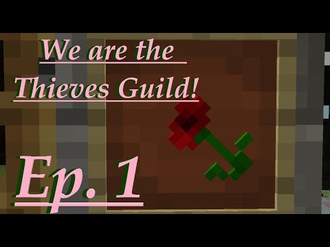 Pin Valentine - We are the Thieves Guild! - Minecraft UnderRealms SMP - 1