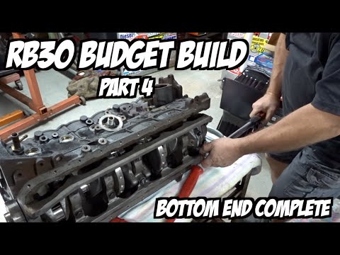 RB30 Budget Build - Bottom end Completed - RB25 Head tricks and tips | PART 4