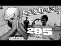Punjabi Reaction on 295 (Official Audio) | Sidhu Moose Wala | The Kidd | Moosetape Punjabi Reaction on 295 (Official Audio) | Sidhu Moose Wala | The Kidd | Moosetape