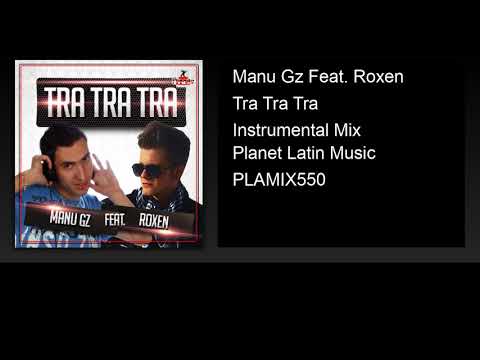 Manu Gz Feat. Roxen - Tra Tra Tra (Instrumental Mix)