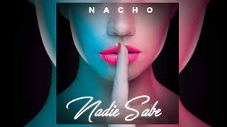 Nadie sabe - Nacho (2019)