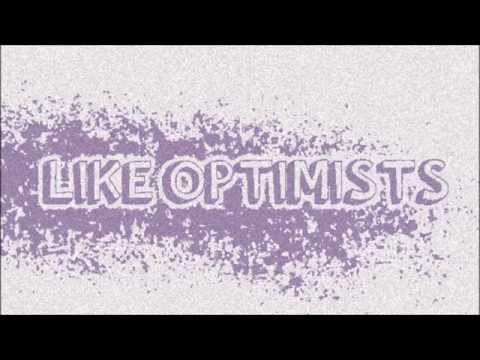 Like Optimists - Reason (demo)