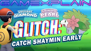 GLITCH: Catch Shaymin Early in Pokémon Brilliant Diamond & Shining Pearl With This Trick (Guide)