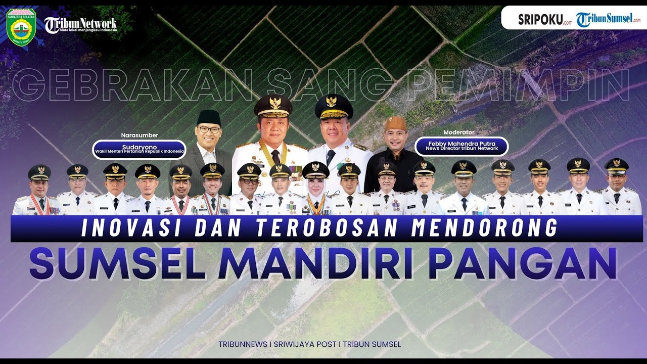 Gebrakan Sang Pemimpin| Inovasi dan Terobosan Mendorong Sumsel Mandiri Pangan