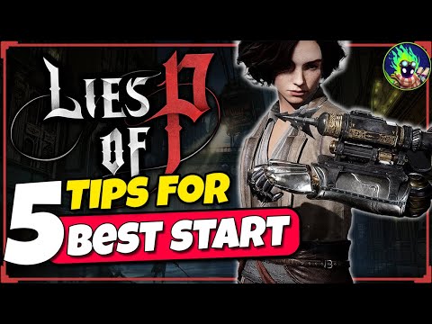 Lies of P Tips for Best Start Stats & Early Build - Starter Beginners Guide