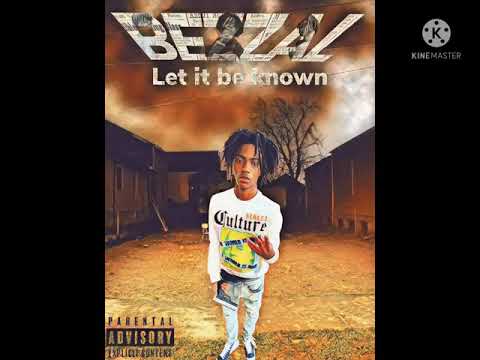 Bezzal-Let It Be Known(Official Audio)