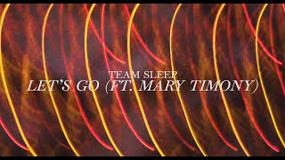 Download lagu Team Sleep - Let's Go (Ft. Mary Timony) mp3