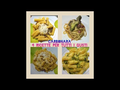 LA CARBONARA IN 4 VARIANTI! CARBONARA PER TUTTI I GUSTI