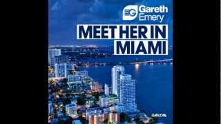 Gareth Emery - Meet Her In Miami (Original Mix)