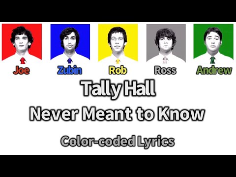 Never Meant To Know - Tally Hall