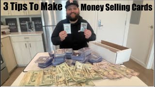 How To Make Money Selling Sports Cards!! 3 Easy Tips!