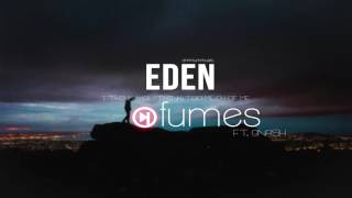 EDEN - fumes (feat. gnash) [lyrics]
