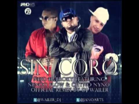 Sin Coro 2 (Official Remix) - Ñejo Ft. Ñengo Flow & Chyno Nyno