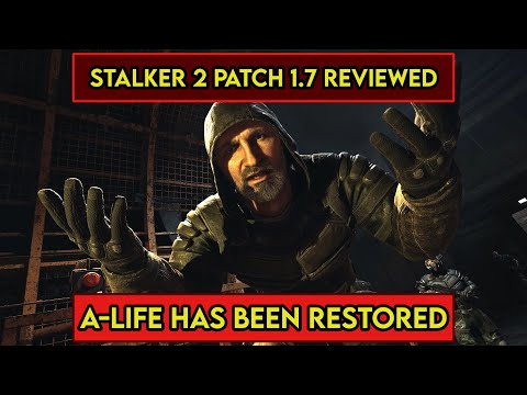 S.T.A.L.K.E.R. 2: патч 1.7: особенности и обзор