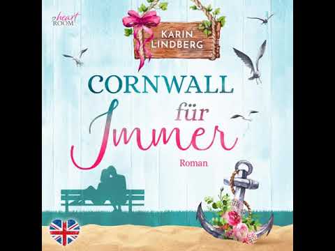 Karin Lindberg - Cornwall für immer | Hörbuch Komplett