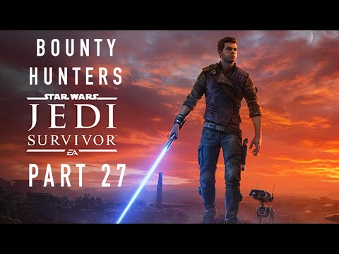 STAR WARS JEDI SURVIVOR PS5 Walkthrough Gameplay Part 27 - BOUNTY HUNTERS (FULL GAME)
