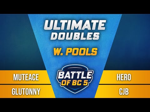 MuteAce / Glutonny vs HERO / CJB - Ultimate Doubles Winners Pools - Battle of BC 5