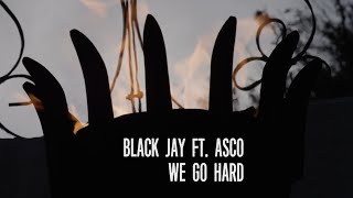 Heemi ( Black Jay ) Ft. Asco - We Go Hard Directed by: Brandon Dull