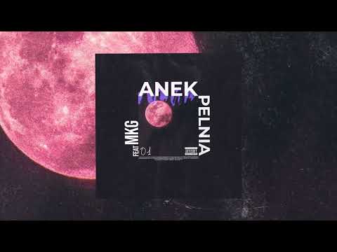 Anek Ft. M.K.G - Pełnia (Prod. LOWESTYE;)