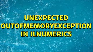 Unexpected OutOfMemoryException in ILNumerics