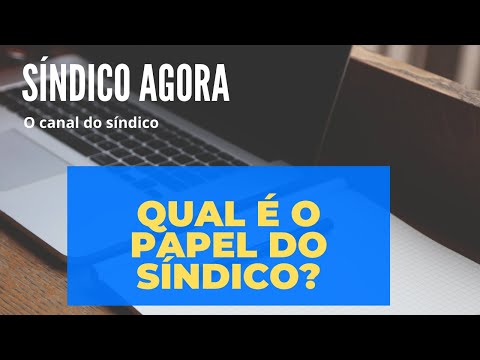 Qual o Papel do Síndico