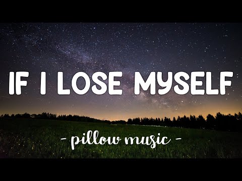 If I Lose Myself - OneRepublic (Lyrics) ????