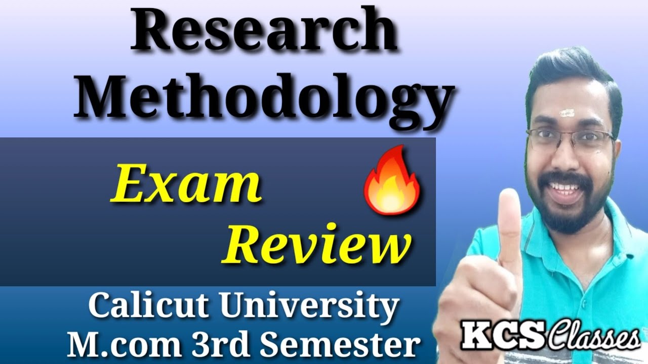 Research Methodology|Exam Review 🔥|Calicut University M.com 3rd Semester 