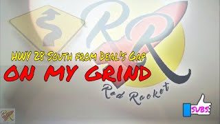 ON MY GRIND Leaving Deal's Gap