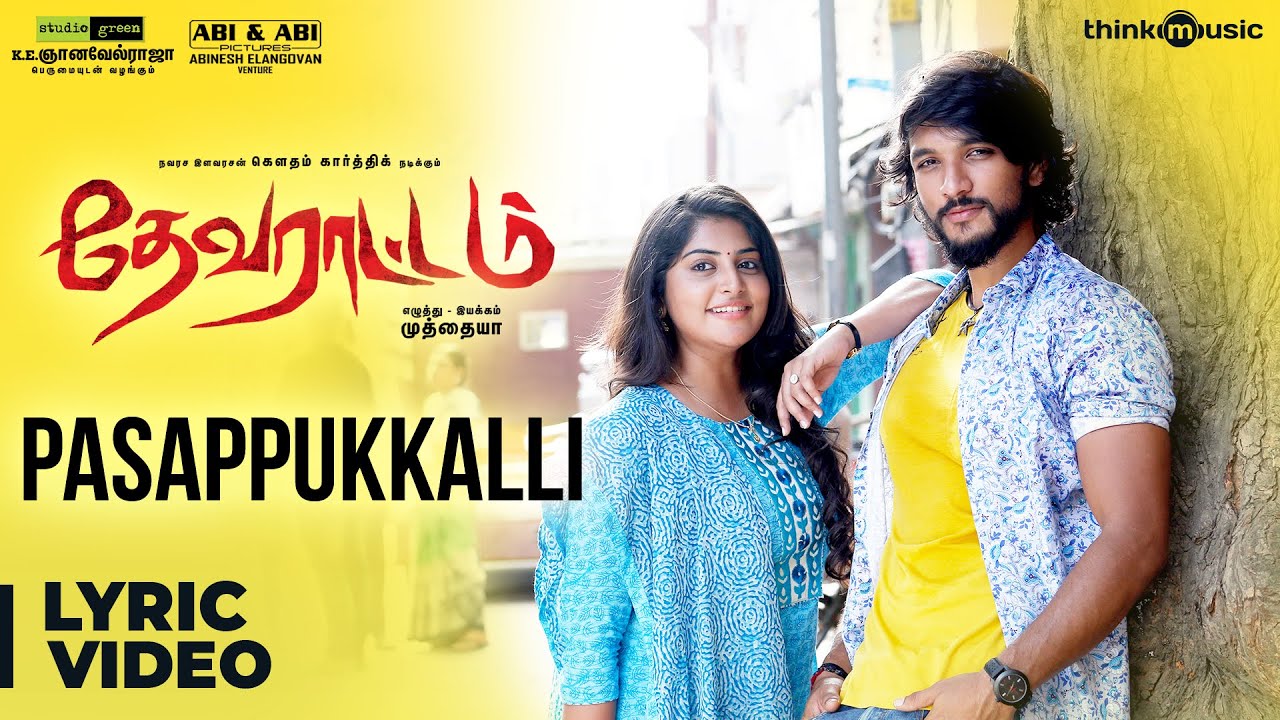 Pasampukalli Lyrics  | Devarattam | Gautham Karthik | Benny Dayal | Nivas K Prasanna