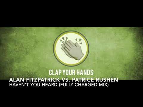 Alan Fitzpatrick vs. Patrice Rushen - Haven’t You Heard (Fully Charged Mix)