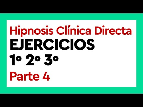 Hipnosis Clínica Directa - Ejercicios Primarios, Secund. y Terc. - 4 | Curso Hipnosis Clínica - 112