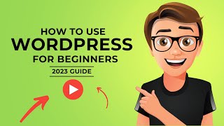 How To Use WORDPRESS For Beginners [2023 GUIDE] 🔥