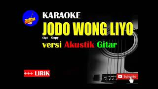 Download lagu JODO WONG LIYO Karaoke Versi Akustik Gitar mp3