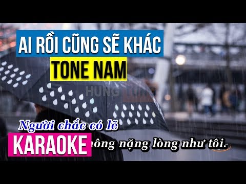 Ai Rồi Cũng Sẽ Khác Karaoke - Tone Nam | Beat Chuẩn