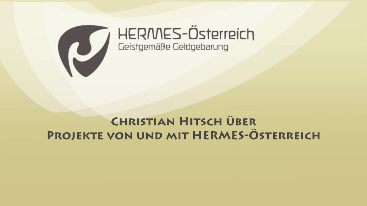 Christian Hitsch über Projekte von und mit HERMES-Österreich