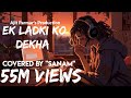 Ek Ladki Ko Dekha (Acoustic) | Sanam