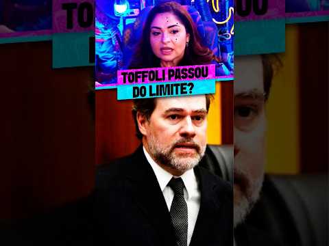 TOFFOLI PASSOU DO LIMITE?