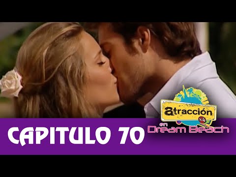 Atracción x 4 en Dream Beach: Capítulo 70, Temporada 2 (Último capítulo)