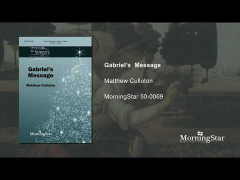 Gabriel's Message - Matthew Culloton