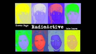 Trevor Page and Gabe Lopez - RadioActive Cover