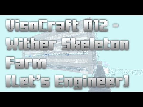 VisoCraft 012 - Wither Skeleton Farm [Let's Engineer]