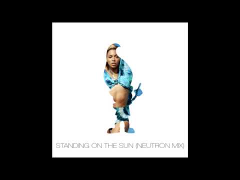 Standing on the Sun (Neutron Remix) | Beyoncé