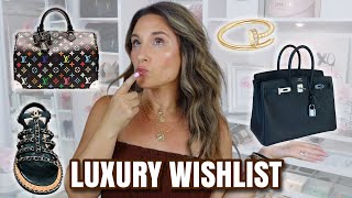 LUXURY WISHLIST 2025 - LOUIS VUITTON, HERMES, CHANEL, CARTIER, VCA
