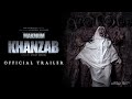 KHANZAB - Official Trailer | Tayang di XXI Mulai 20 April 2023