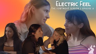 The Fortnight I Season 2 I Episode 8 I Electric Feel video