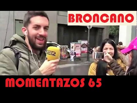 Momentazos 65 -  BRONCANO  - Recopilatorio de preguntas callejeras