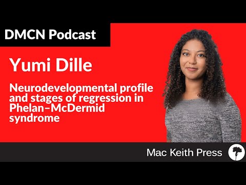 Neurodevelopmental profile and stages of regression in Phelan–McDermid syndrome | Dille | DMCN